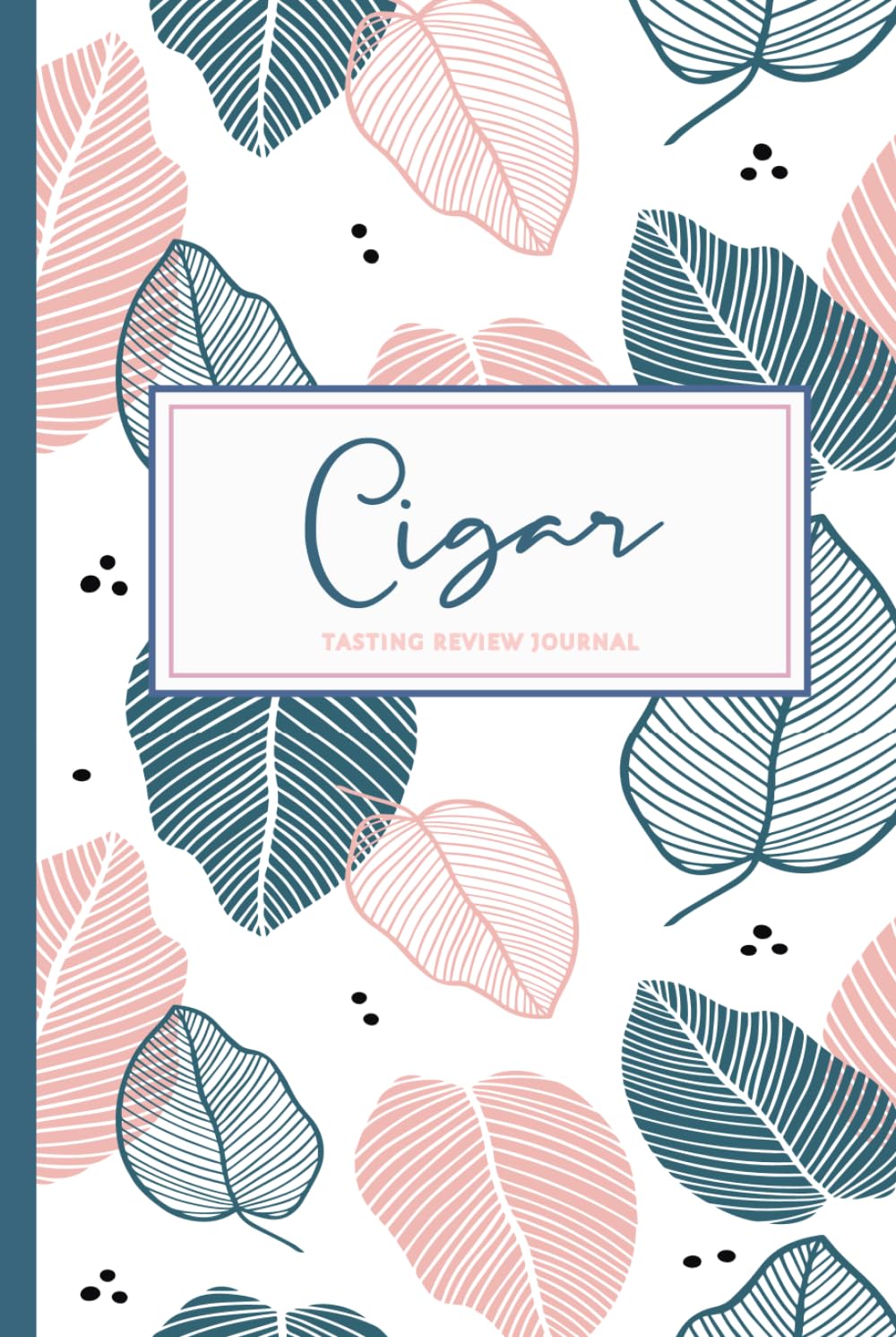 Cigar Tasting Review Journal: Cigar Enthusiasts Log Book. Detail & Note Every Smoke. Ideal for Aficionados, Collectors, and Sommeliers baixar o livro de graça