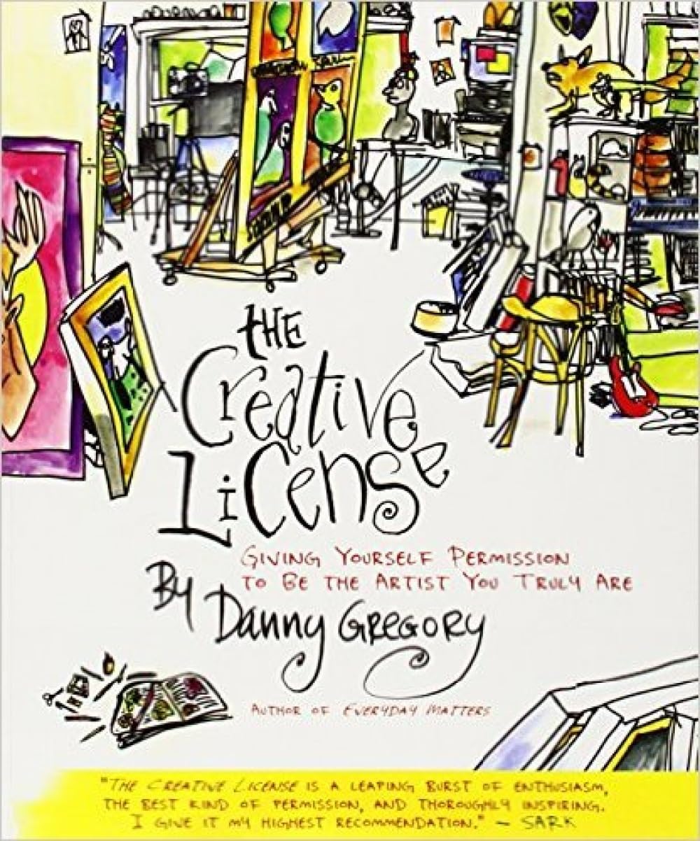 ler totalmente The Creative License: Giving Yourself Permission to Be the Artist You Truly Are