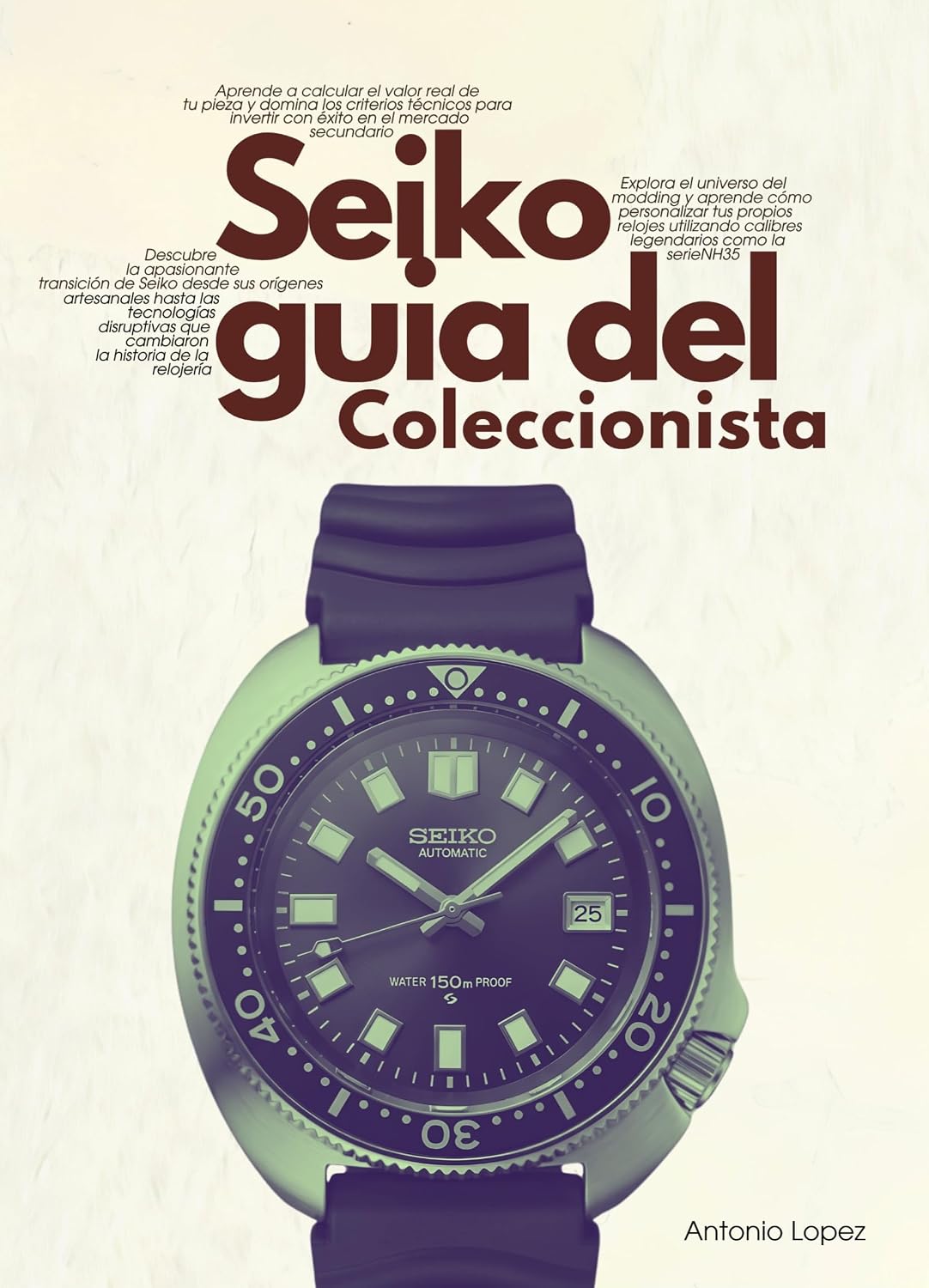 ler totalmente Seiko: Guia del Coleccionista (Spanish Edition)