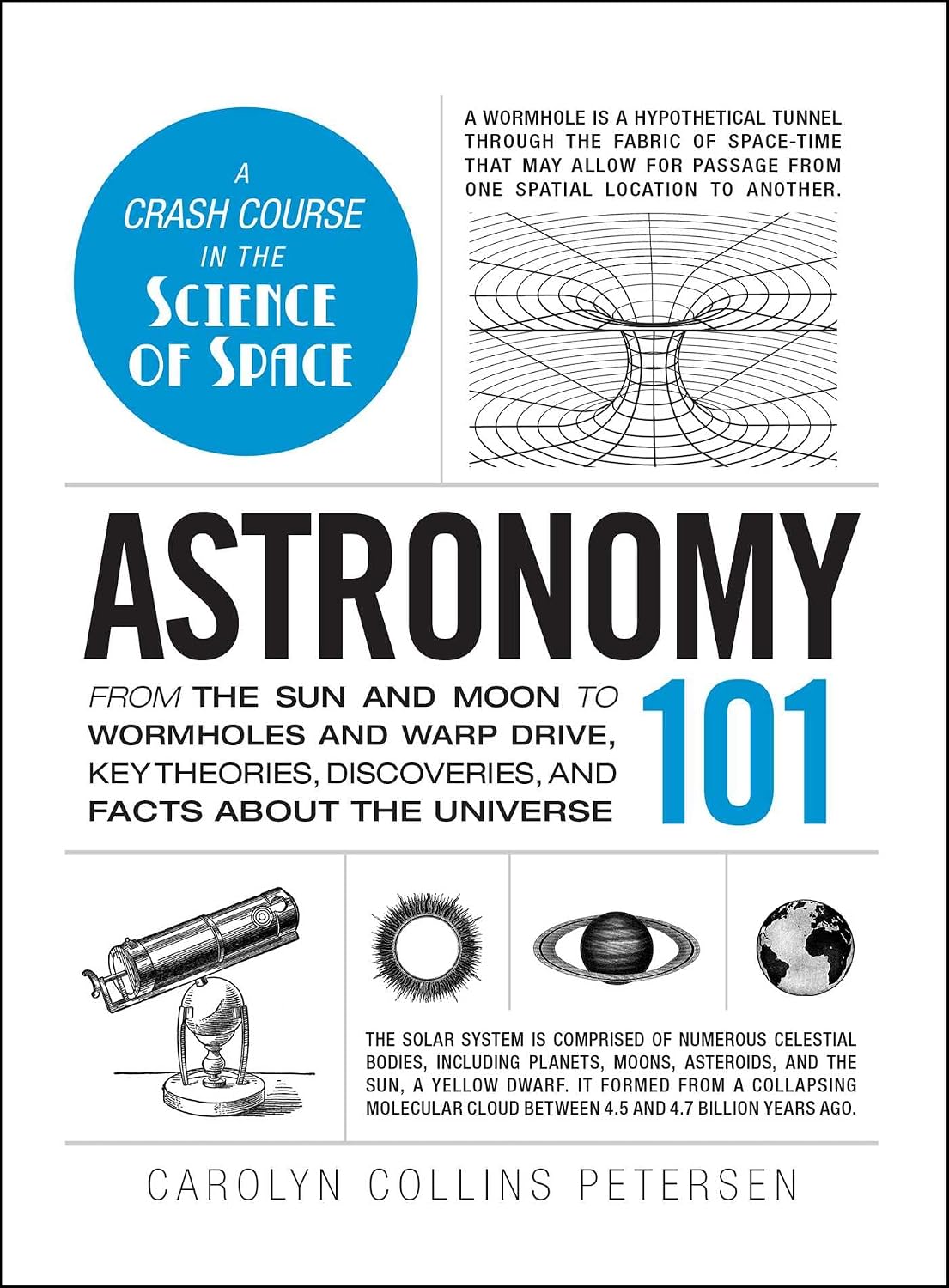 ler totalmente Astronomy 101: From the Sun and Moon to Wormholes and Warp Drive, Key Theories, Discoveries, and Facts about the Universe