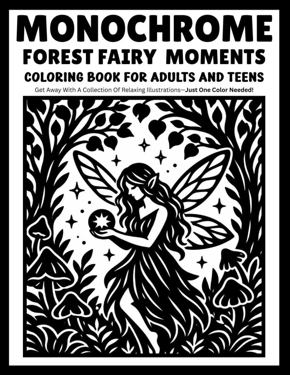 capítulo por capítulo baixar monochrome Forest Fairy Moments coloring book for adults and teens: 30 Relaxing Monochrome Fairy Coloring Pages | Magical Forest Scenes with Cute Fairies, Mushrooms & Nature | Just One Color Needed
