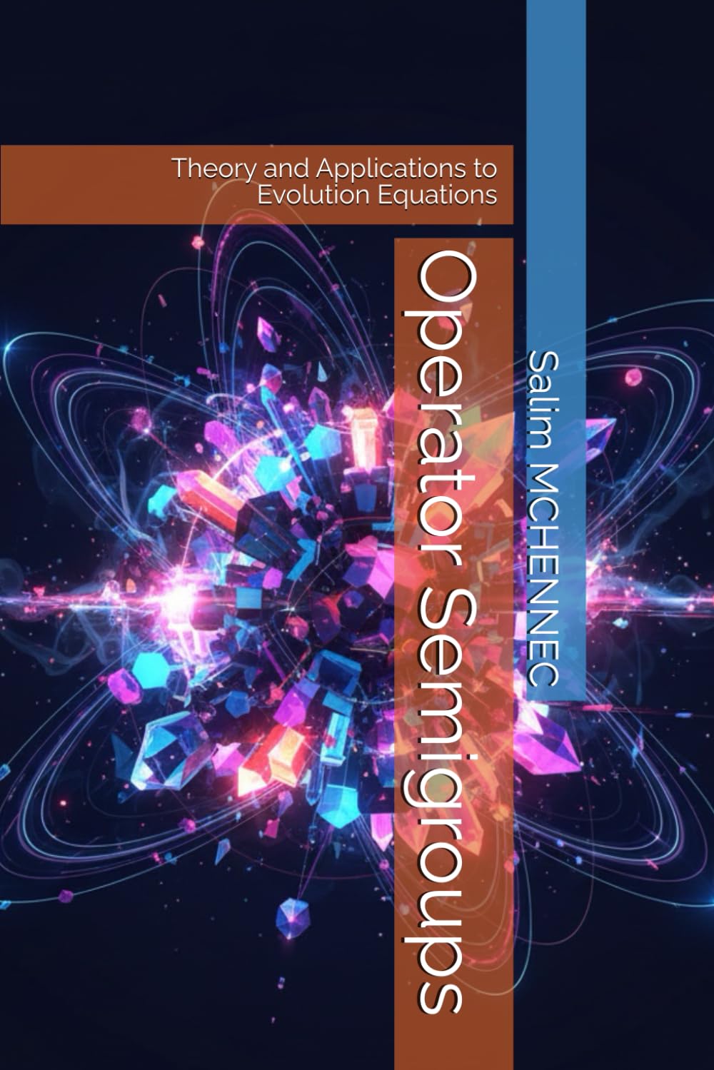 Operator Semigroups: Theory and Applications to Evolution Equations baixar o livro de graça