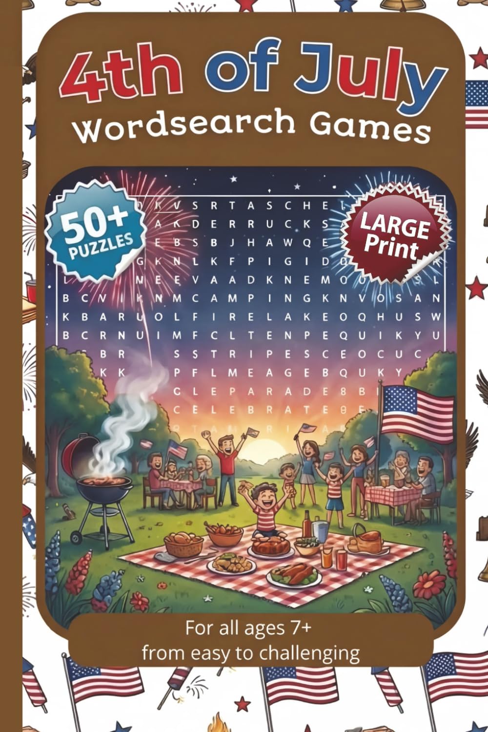 ler totalmente 4th of July: Wordsearch Games: 50+ Puzzles | Large Print | For all ages 7+ | From easy to challenging | For Kids, Adults &Seniors | Learn about... Series to Discover, Learn, Relax & have FUN)