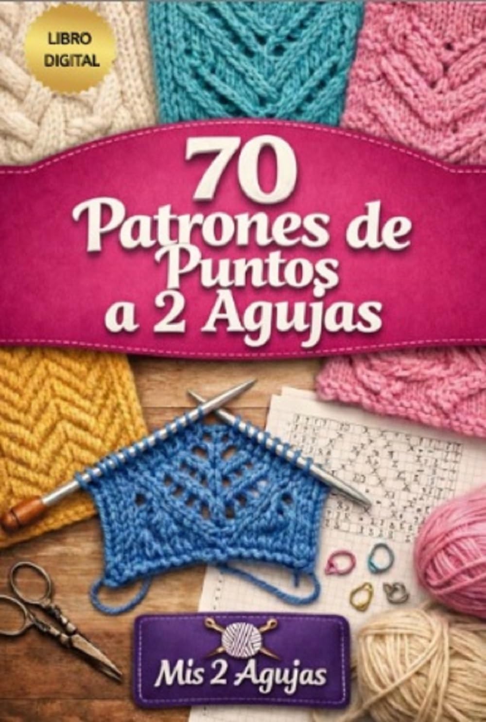 ler totalmente Libro 70 Patrones de puntos a 2 agujas: Aprende 70 patrones de puntos tejidos a 2 agujas (Spanish Edition)