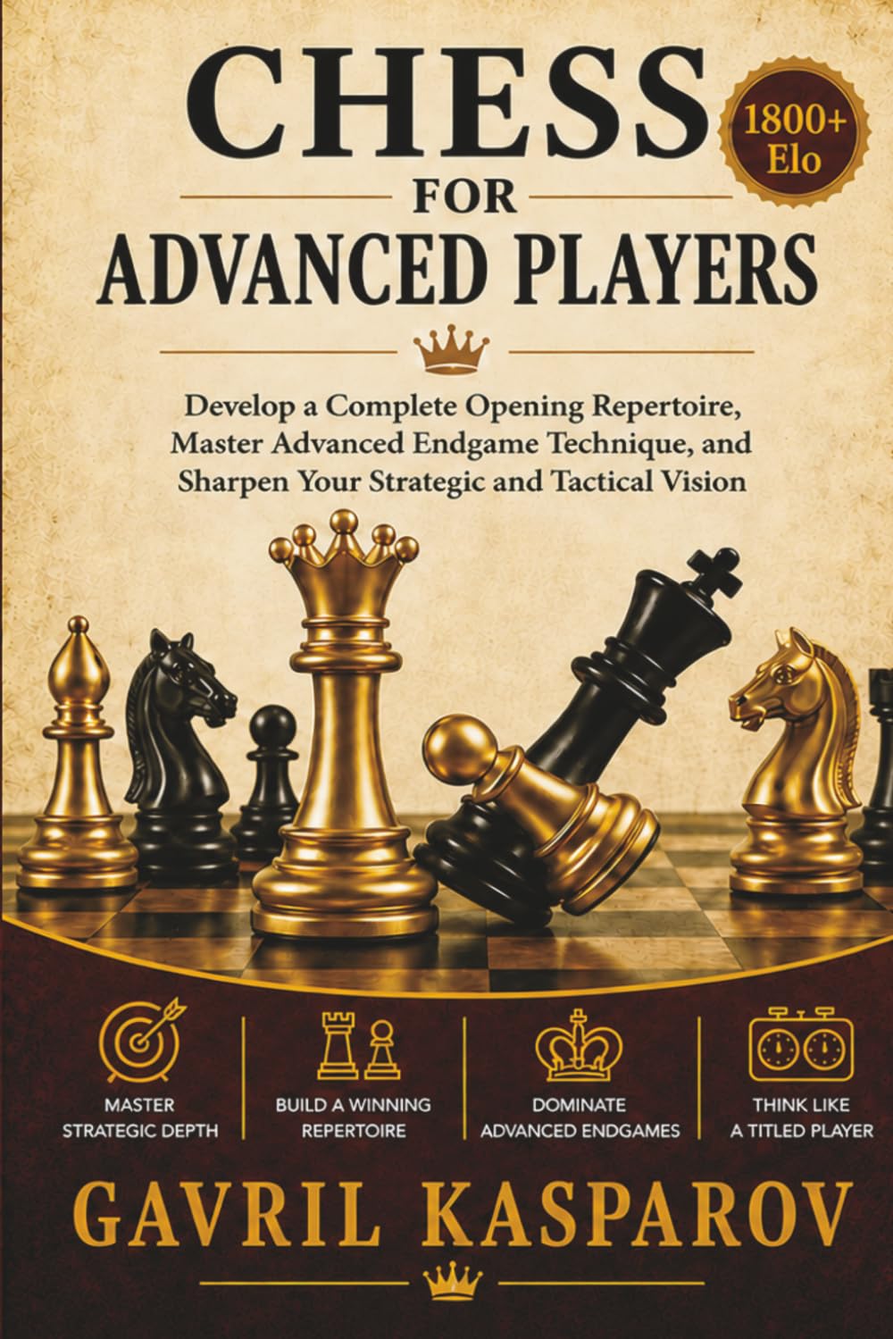 capítulo por capítulo baixar Chess for Advanced Players - 1800+ Elo: Develop a Complete Opening Repertoire, Master Advanced Endgame Technique, and Sharpen Your Strategic and Tactical Vision (The Chess Mastery Path)