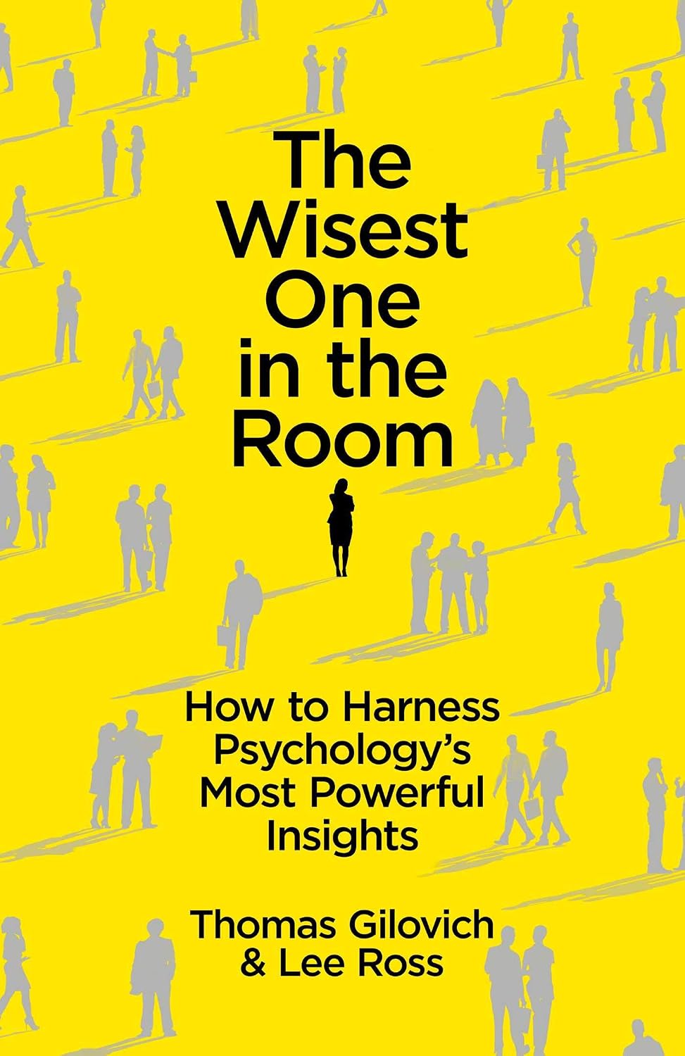 The Wisest One in the Room: How To Harness Psychology's Most Powerful Insights (English Edition) baixar o livro de graça