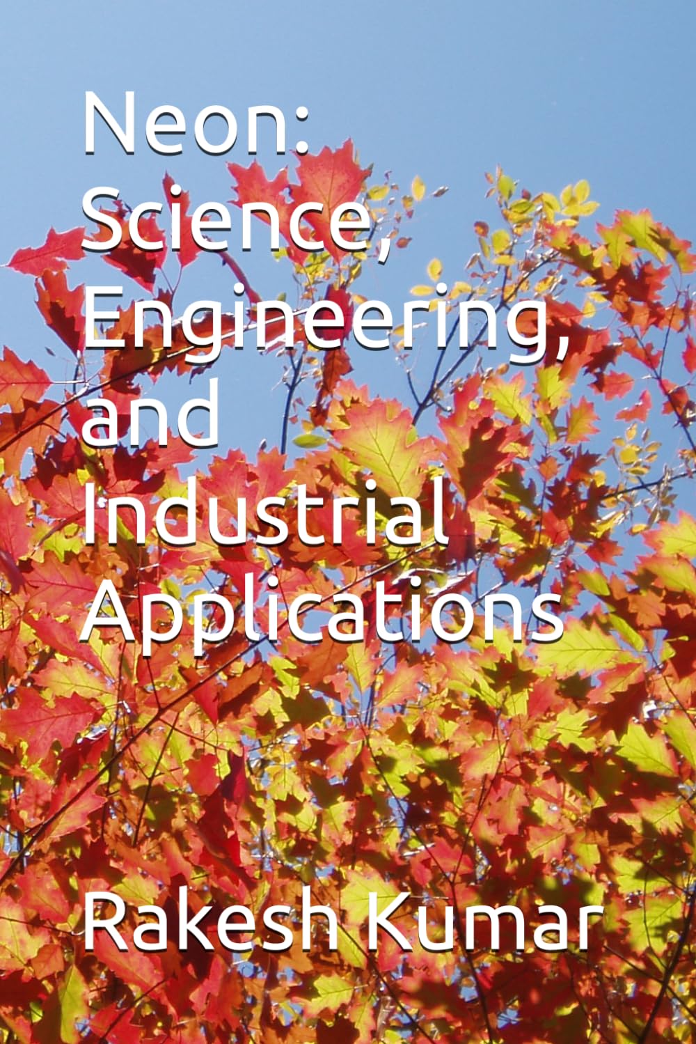ler totalmente Neon: Science, Engineering, and Industrial Applications