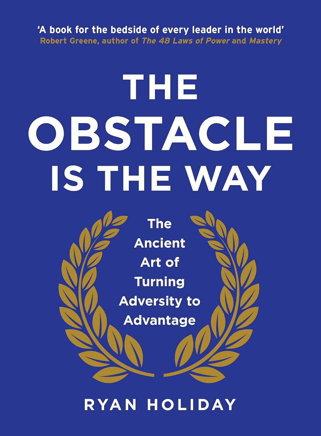 capítulo por capítulo baixar The Obstacle is the Way: The Ancient Art of Turning Adversity to Advantage