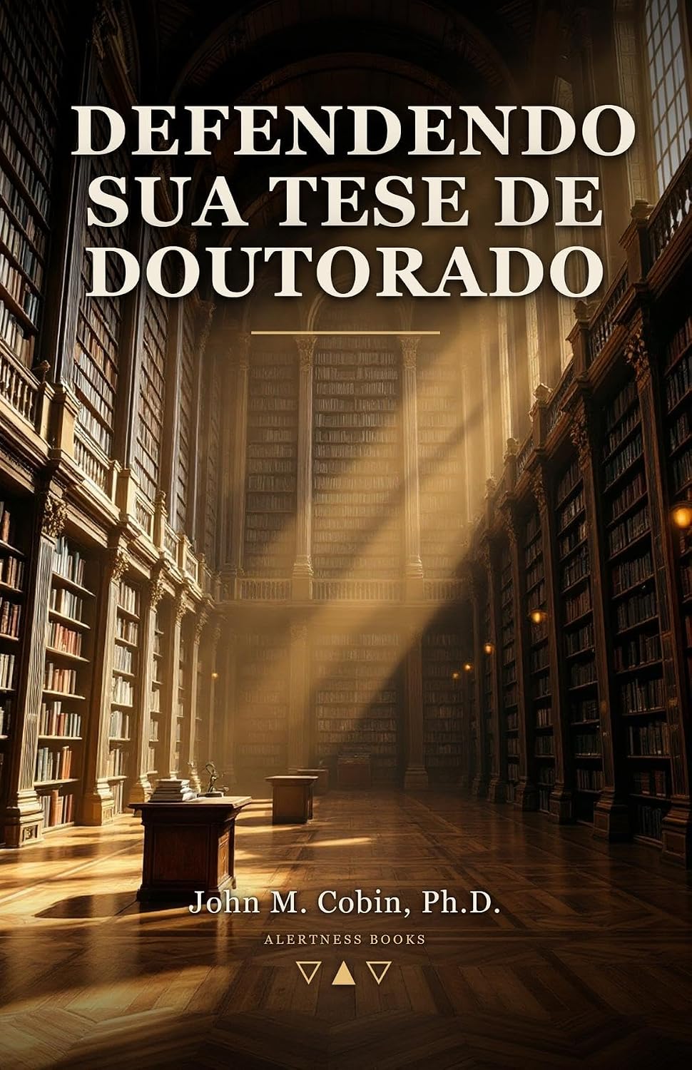 Defendendo Sua Tese de Doutorado: Um guia de sobrevivência para a leitura hostil baixar livro de graça