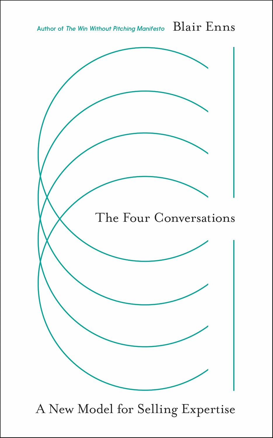 The Four Conversations: A New Model for Selling Expertise (English Edition) baixar livro de graça