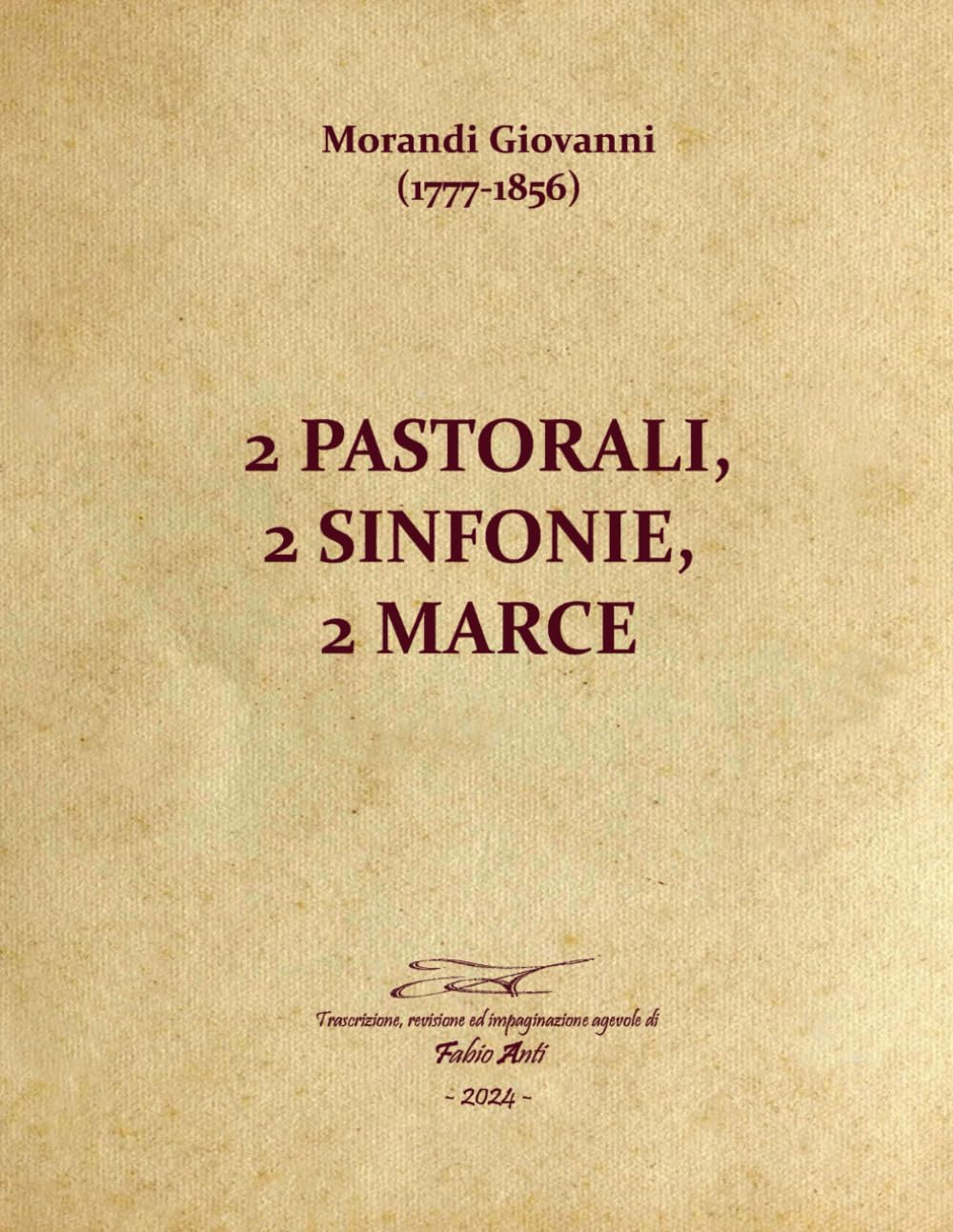 capítulo por capítulo baixar Morandi Giovanni (1777-1856) - 2 Pastorali, 2 Sinfonie, 2 Marce - Rev Fabio Anti (Italian Edition)