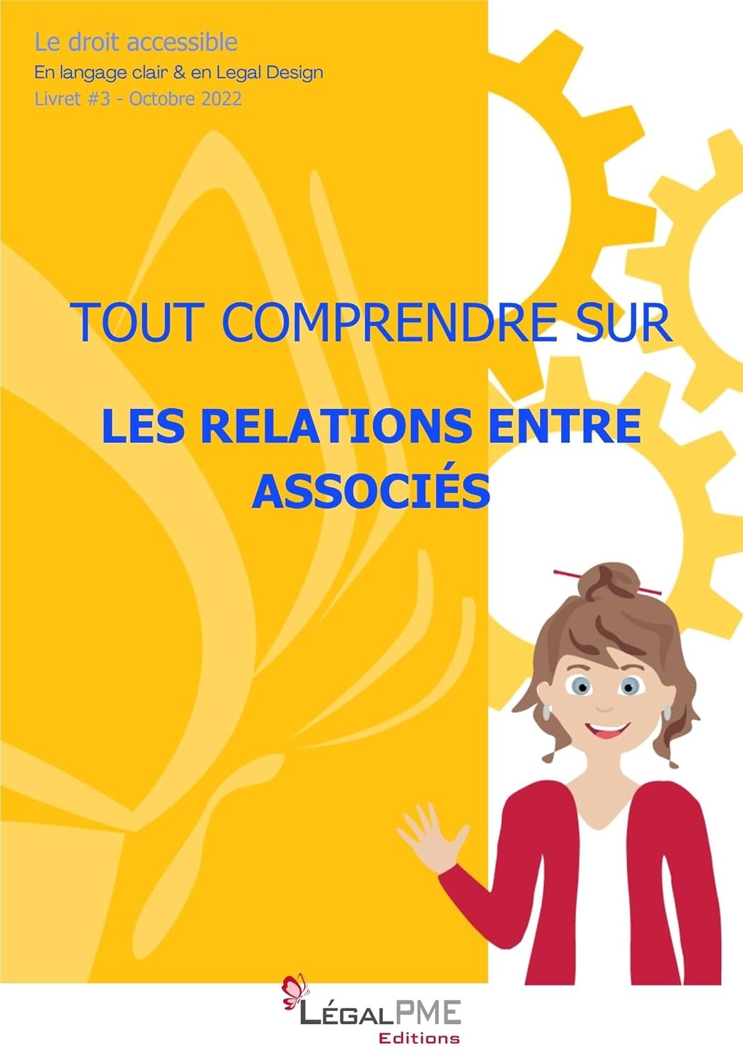 Tout comprendre sur les relations entre associés: Le droit accessible - Tome 3 (French Edition) baixar o livro de graça