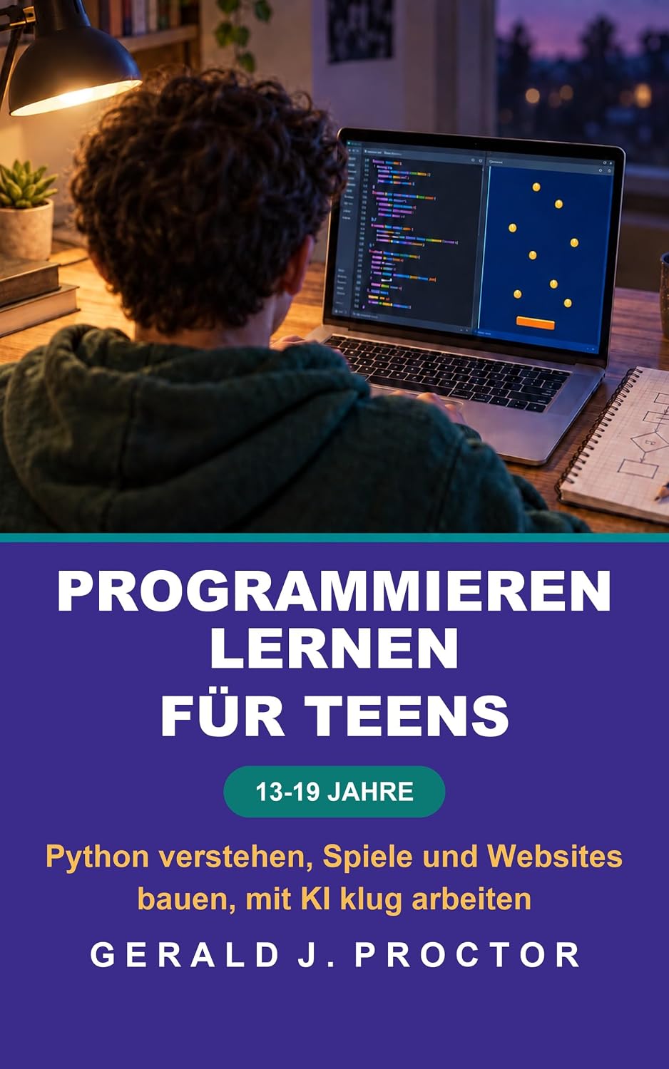 capítulo por capítulo baixar PROGRAMMIEREN LERNEN FÜR TEENS 13-19 JAHRE: Python, Spiele und Websites selbst programmieren, mit KI clever lernen (German Edition)