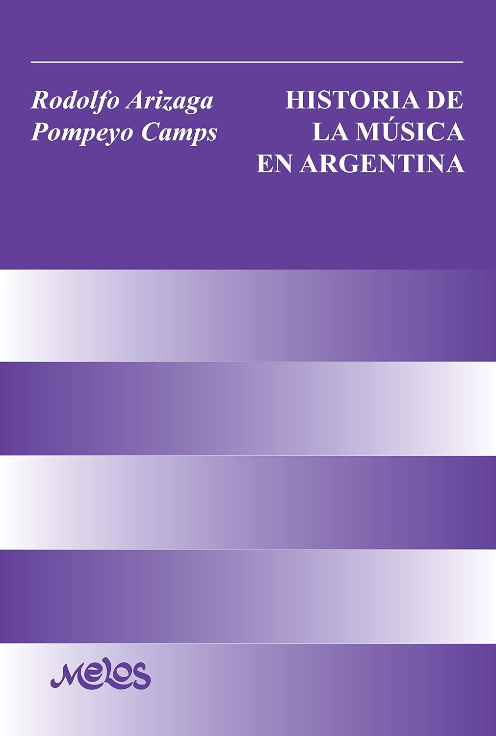 ler totalmente HISTORIA DE LA MÚSICA EN ARGENTINA: teoría musical (Spanish Edition)