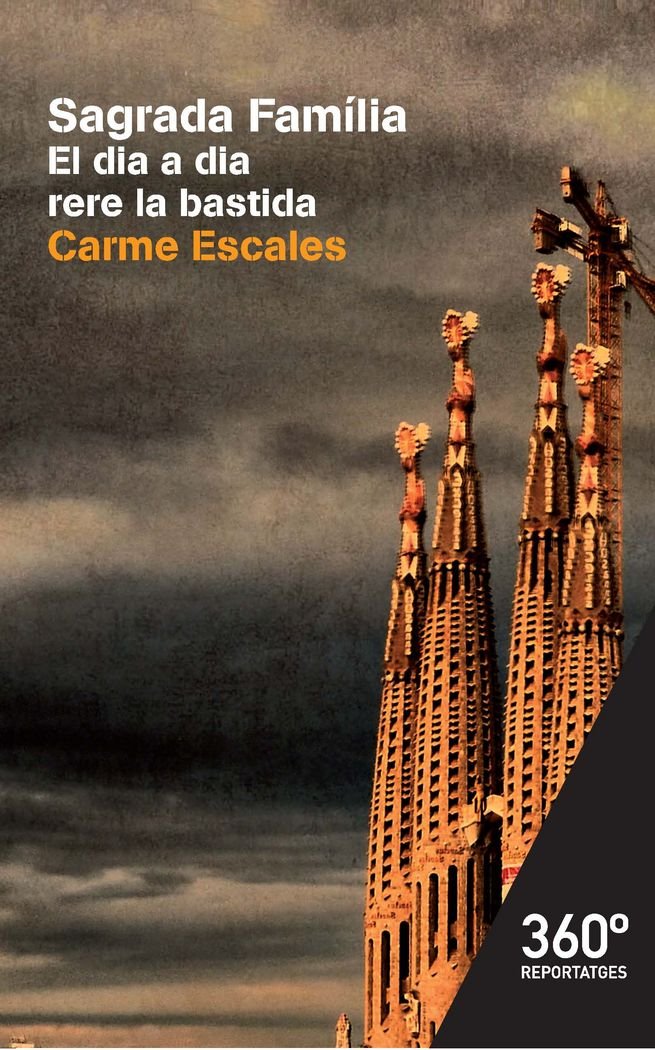Sagrada Familia: El dia a dia rere la bastida: s/n