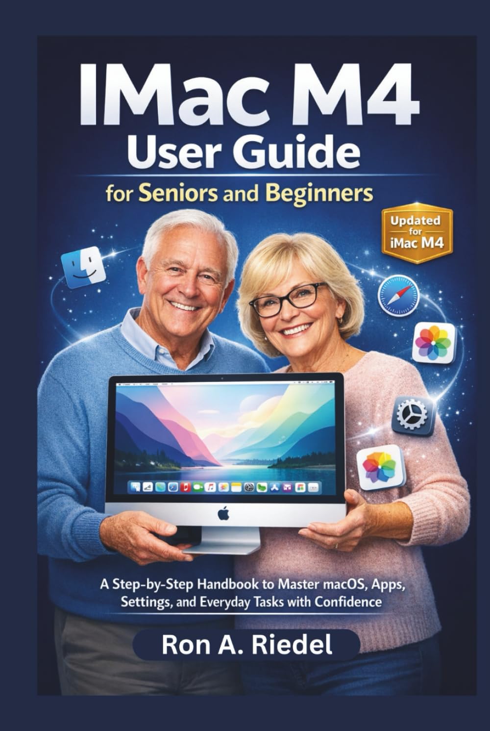 capítulo por capítulo baixar IMac M4 User Guide for Seniors and Beginners: A Step-by-Step Handbook to Master macOS, Apps, Settings, and Everyday Tasks with Confidence. (Technology Guides Made Easy for Seniors and Beginners)