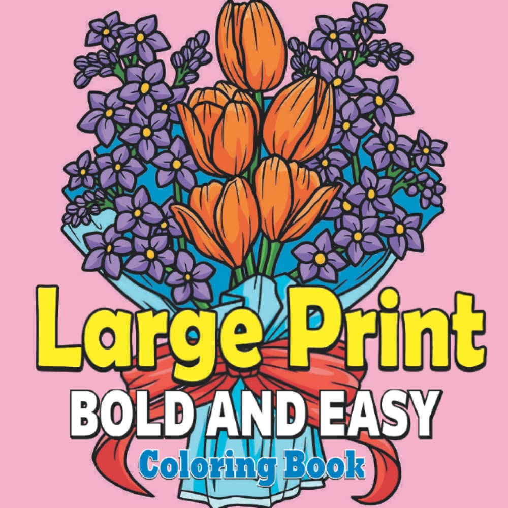 ler totalmente Large Print Bold and Easy Coloring Book: easy adult coloring books