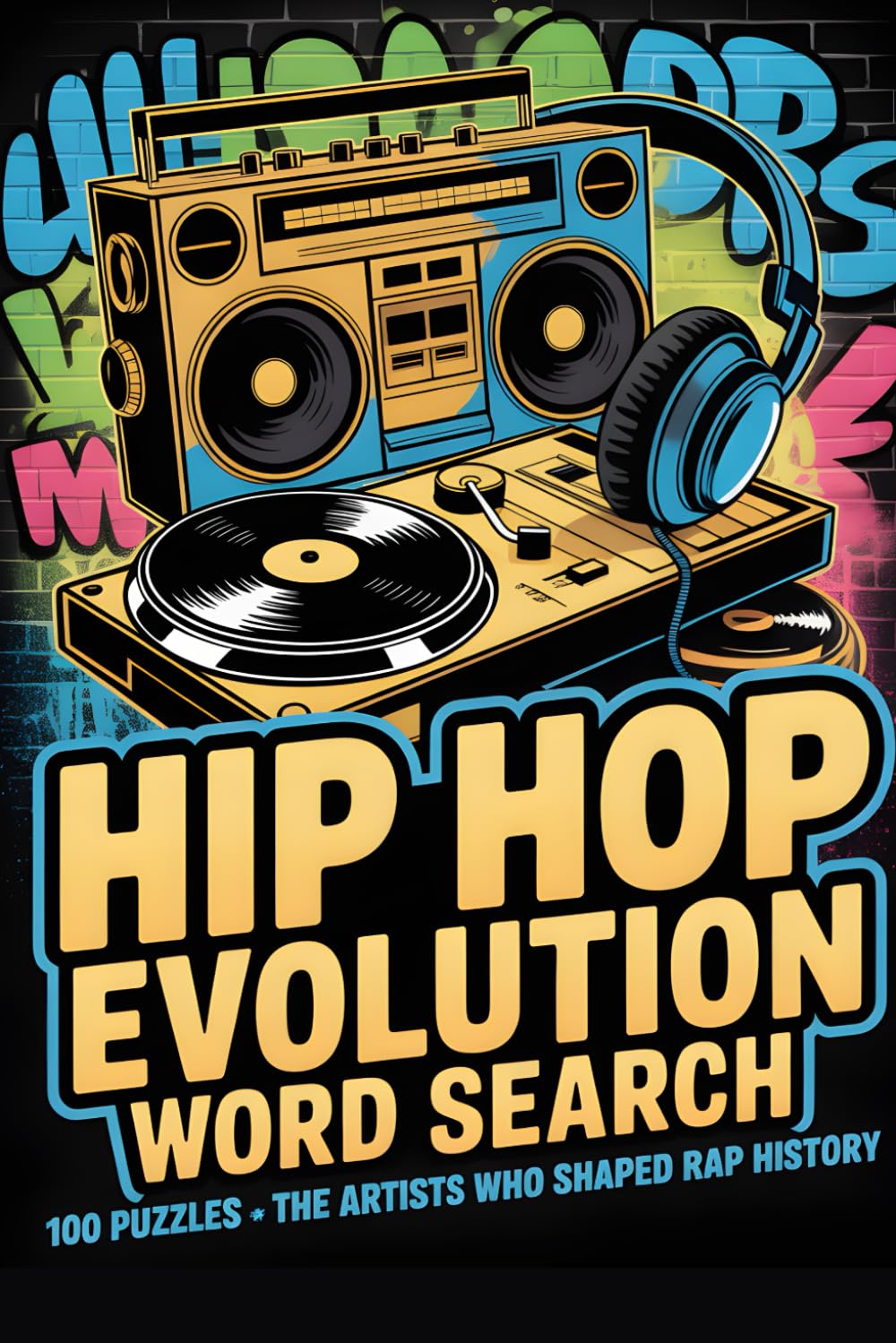 Hip Hop Evolution Word Search: 100 Puzzles on the Artists Who Shaped Rap History baixar o livro de graça