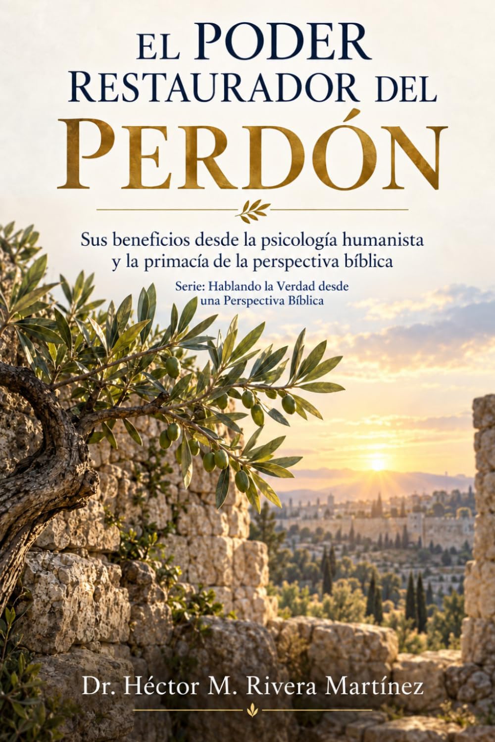 ler totalmente El Poder Restaurador Del Perdón: Hablando la Verdad Desde Una Perspectiva Biblica (Spanish Edition)