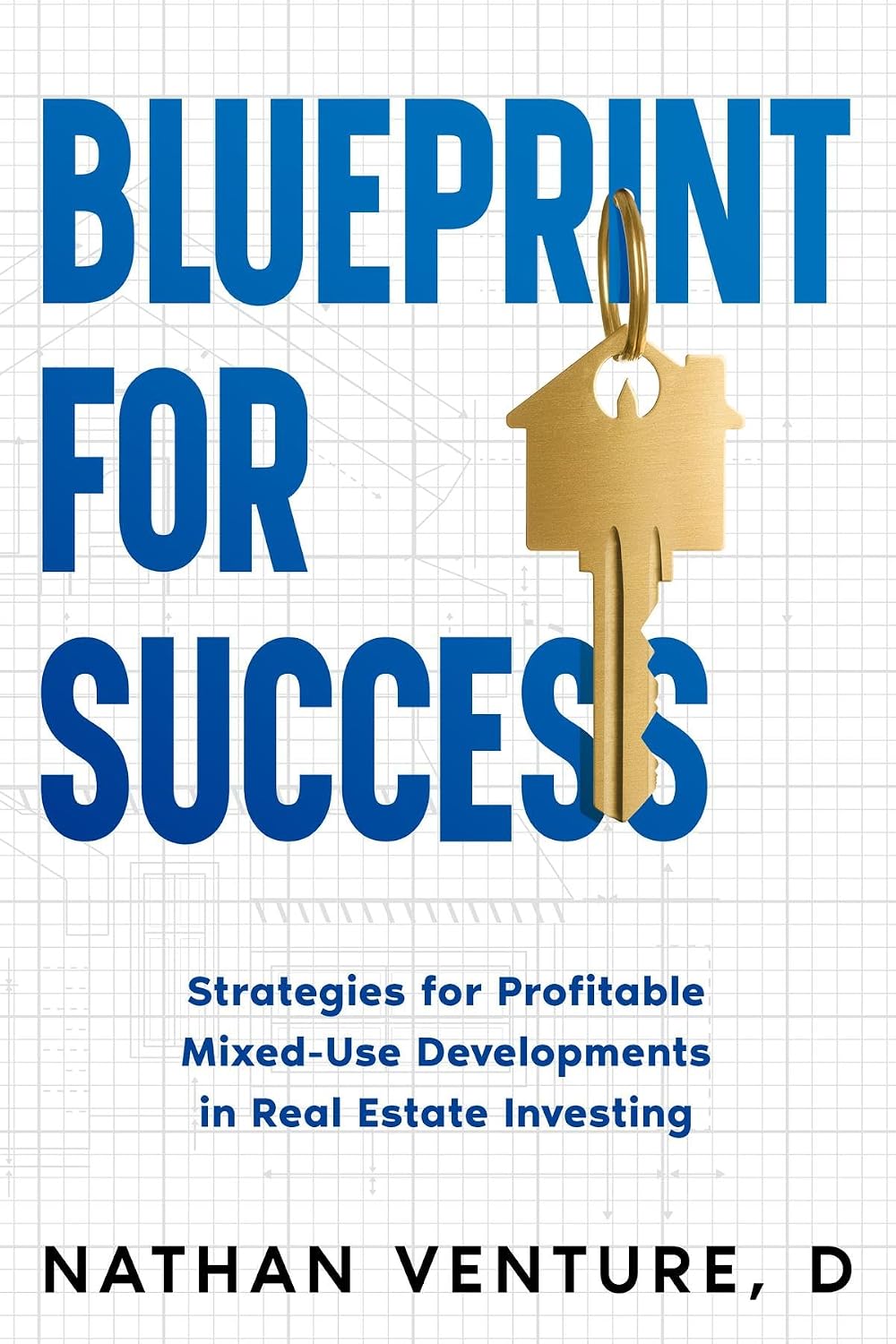 ler totalmente Blueprint for Success: Strategies for Profitable Mixed-Use Developments in Real Estate Investing (English Edition)