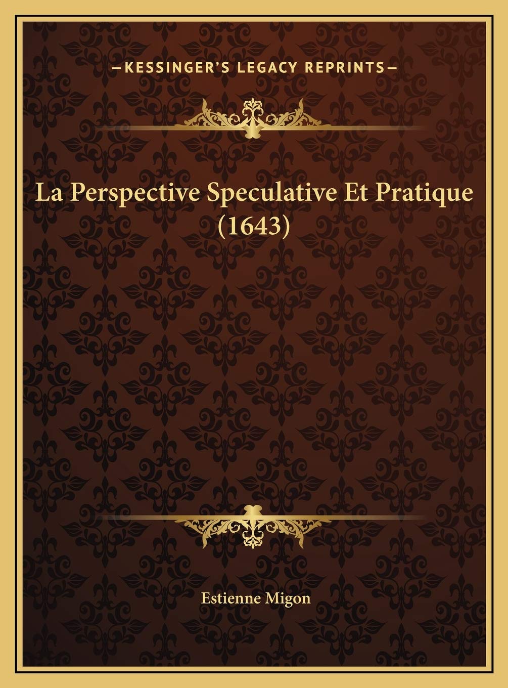 La Perspective Speculative Et Pratique (1643) baixar o livro de graça