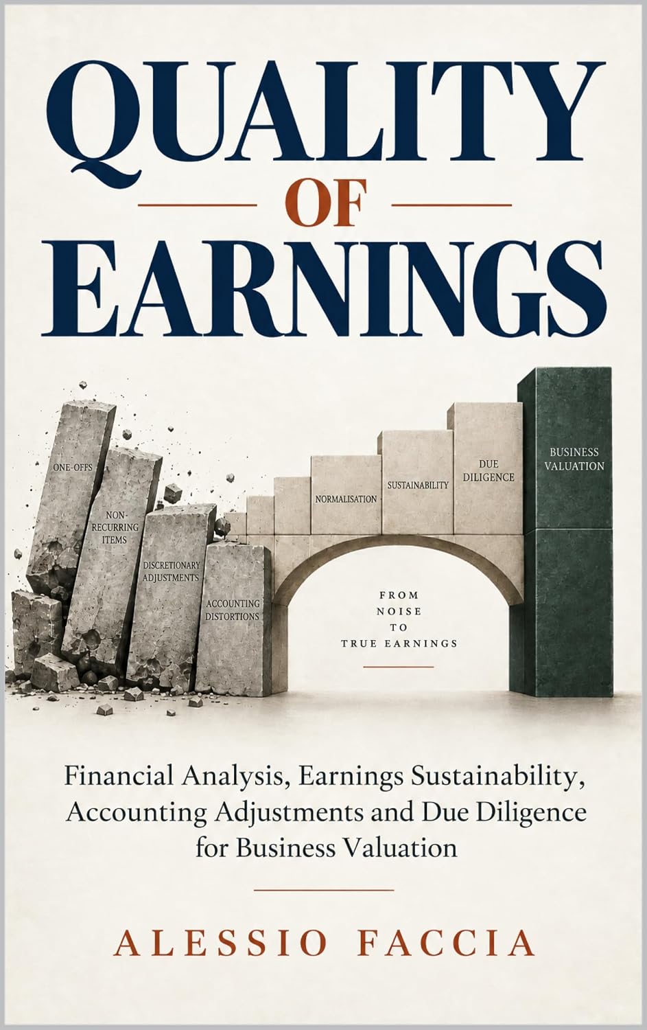 QUALITY OF EARNINGS: Financial Analysis, Earnings Sustainability, Accounting Adjustments and Due Diligence for Business Valuation (English Edition) baixar o livro de graça