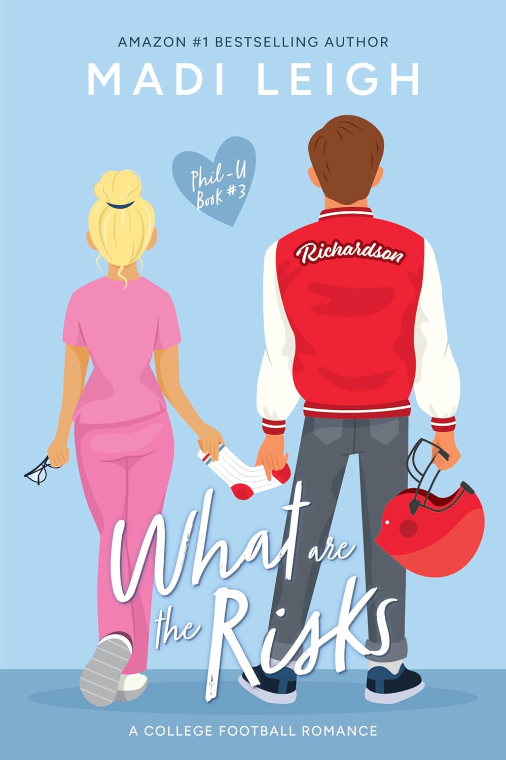 What Are The Risks: A best friends to lovers college football romance (Phil-U Book 3) (English Edition) baixar livro de graça