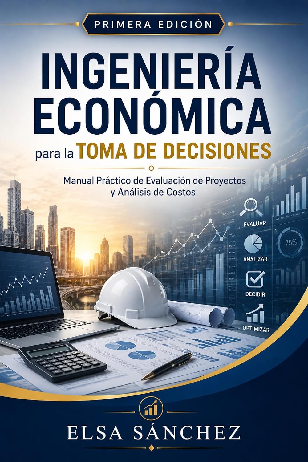 Ingeniería Económica para la Toma de Decisiones: Manual Práctico de Evaluación de Proyectos y Análisis de Costos (Spanish Edition) baixar livro de graça