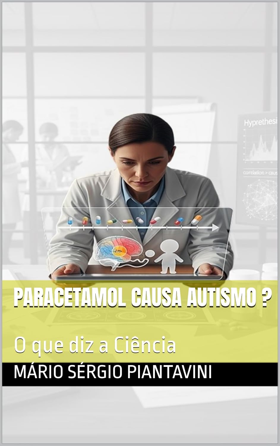 ler totalmente Paracetamol causa Autismo ?: O que diz a Ciência