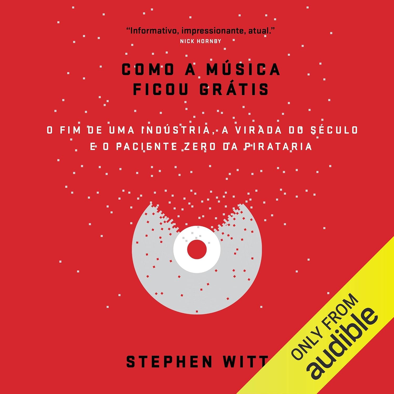 capítulo por capítulo baixar Como a música ficou grátis: O fim de uma indústria, a virada do século e o paciente zero da pirataria