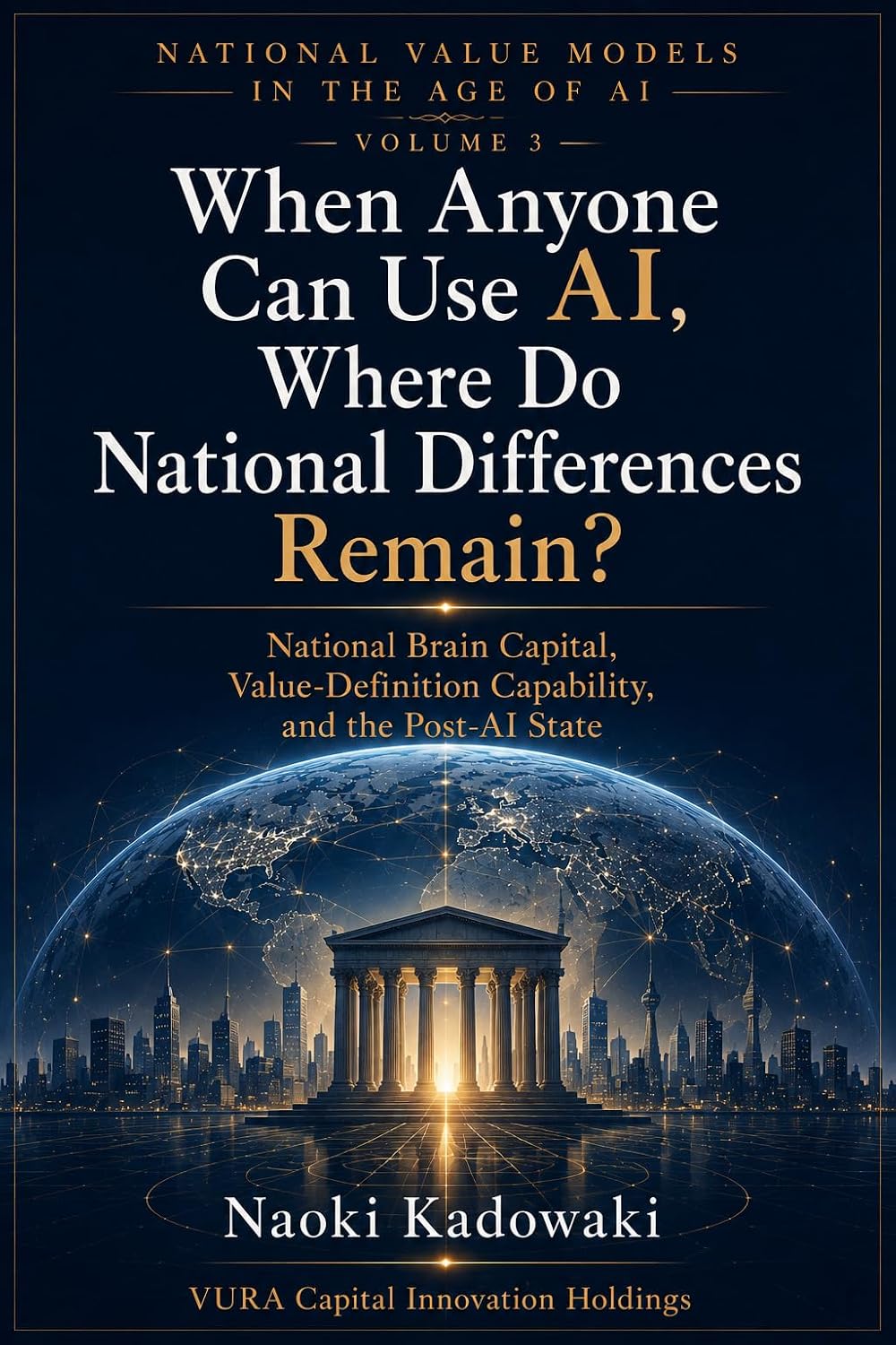 capítulo por capítulo baixar When Anyone Can Use AI, Where Do National Differences Remain?: National Brain Capital, Value-Definition Capability, and the Post-AI State (N a t i o n... h e A g e o f A I Book 3) (English Edition)