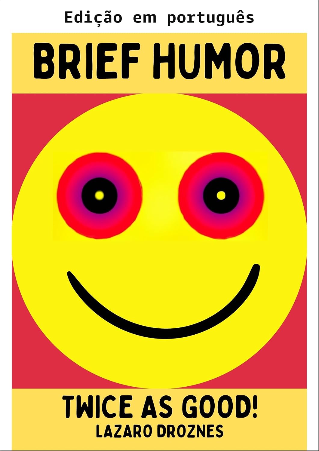 Humor breve. Duas vezes melhor! (Piadas de uma linha) baixar livro de graça