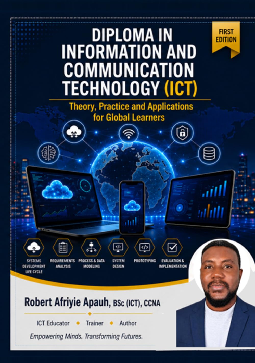 Diploma in Information and Communication Technology (ICT): Volume 4: Systems Analysis and Design — Theory, Practice and Applications for Global Learners baixar o livro de graça
