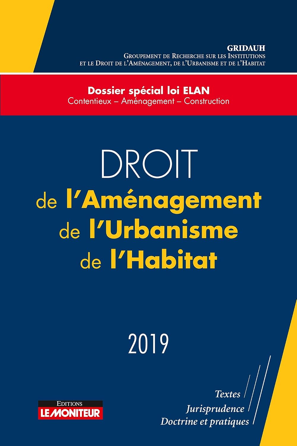 ler totalmente Droit de l'Aménagement, de l'Urbanisme, de l'Habitat - 2019: Dossier spécial loi ELAN (French Edition)