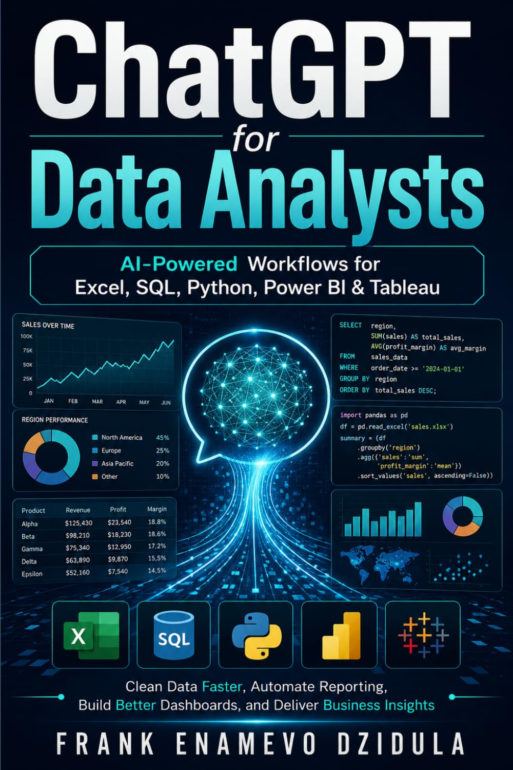 ler totalmente ChatGPT for Data Analysts: AI-Powered Workflows for Excel, SQL, Python, Power BI & Tableau: Clean Data Faster, Automate Reporting, Build Better Dashboards, and Deliver Business Insights