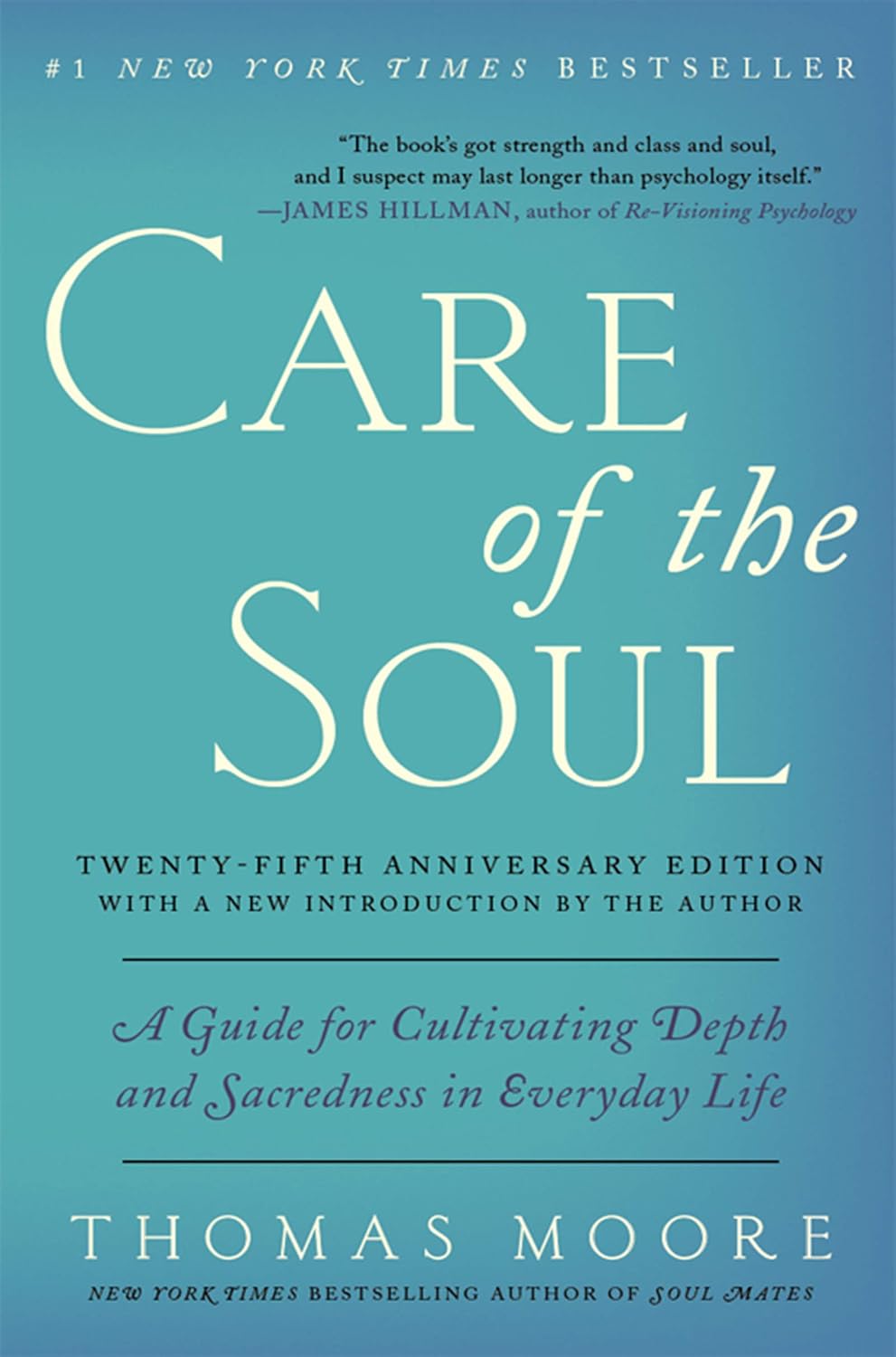 Care of the Soul Twenty-fifth Anniversary Edition: A Guide for Cultivating Depth and Sacredness in Everyday Life (English Edition)