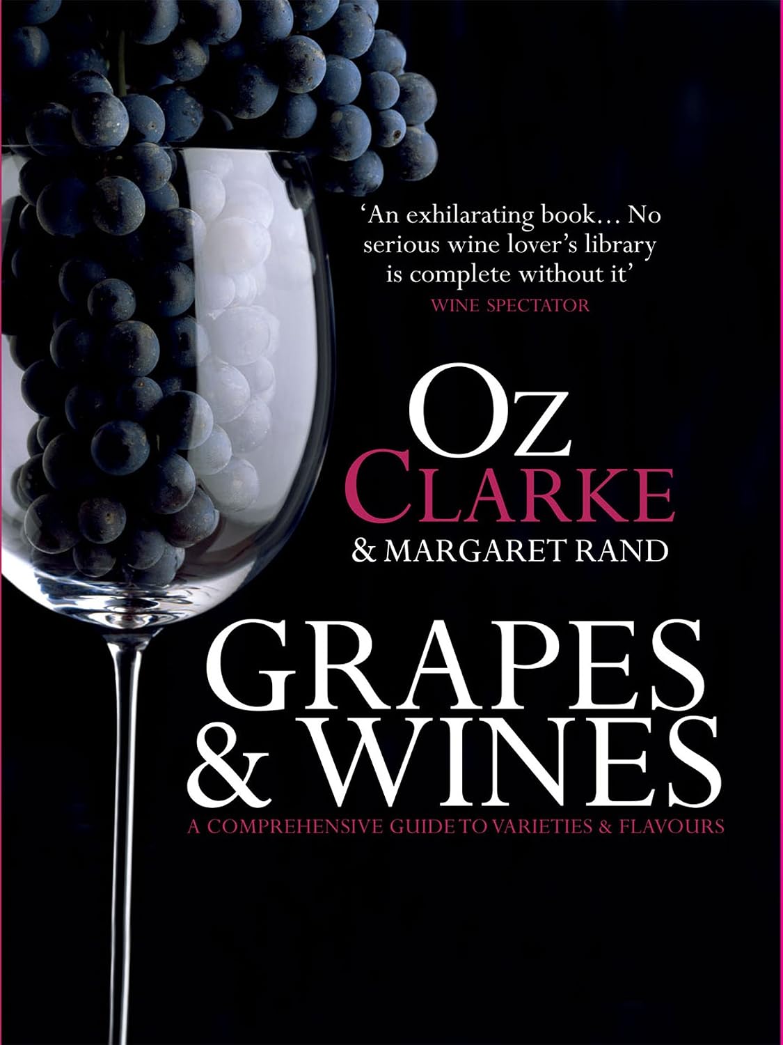 capítulo por capítulo baixar Grapes & Wines: The Definitive Guide to Choosing and Buying the Perfect Bottle of Wine Every Time (English Edition)