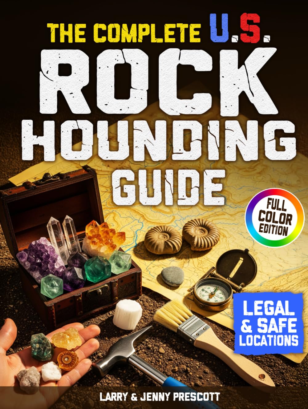 capítulo por capítulo baixar The Complete U.S. Rockhounding Guide: Learn How to Find, Identify, and Collect Rocks, Gems, Fossils, Crystals & Rare Minerals Like an Expert