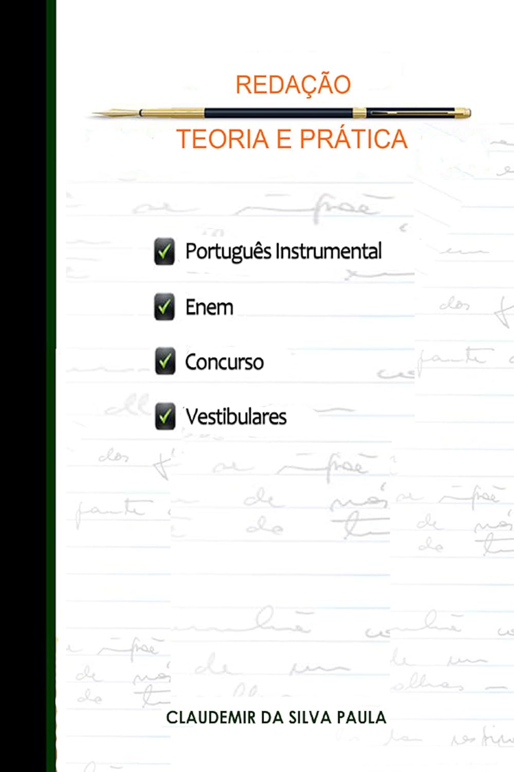 Redação teoria e prática: Português Instrumental, Enem, Concursos E Vestibulares baixar livro de graça