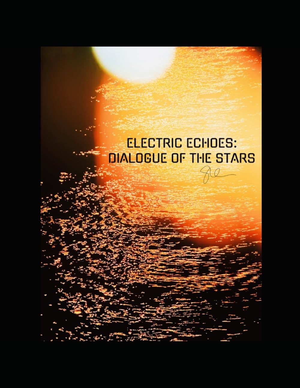 Electric Echoes, A Cosmic Tech Opera: Dialogue Of The Stars, Movement 3 baixar o livro de graça