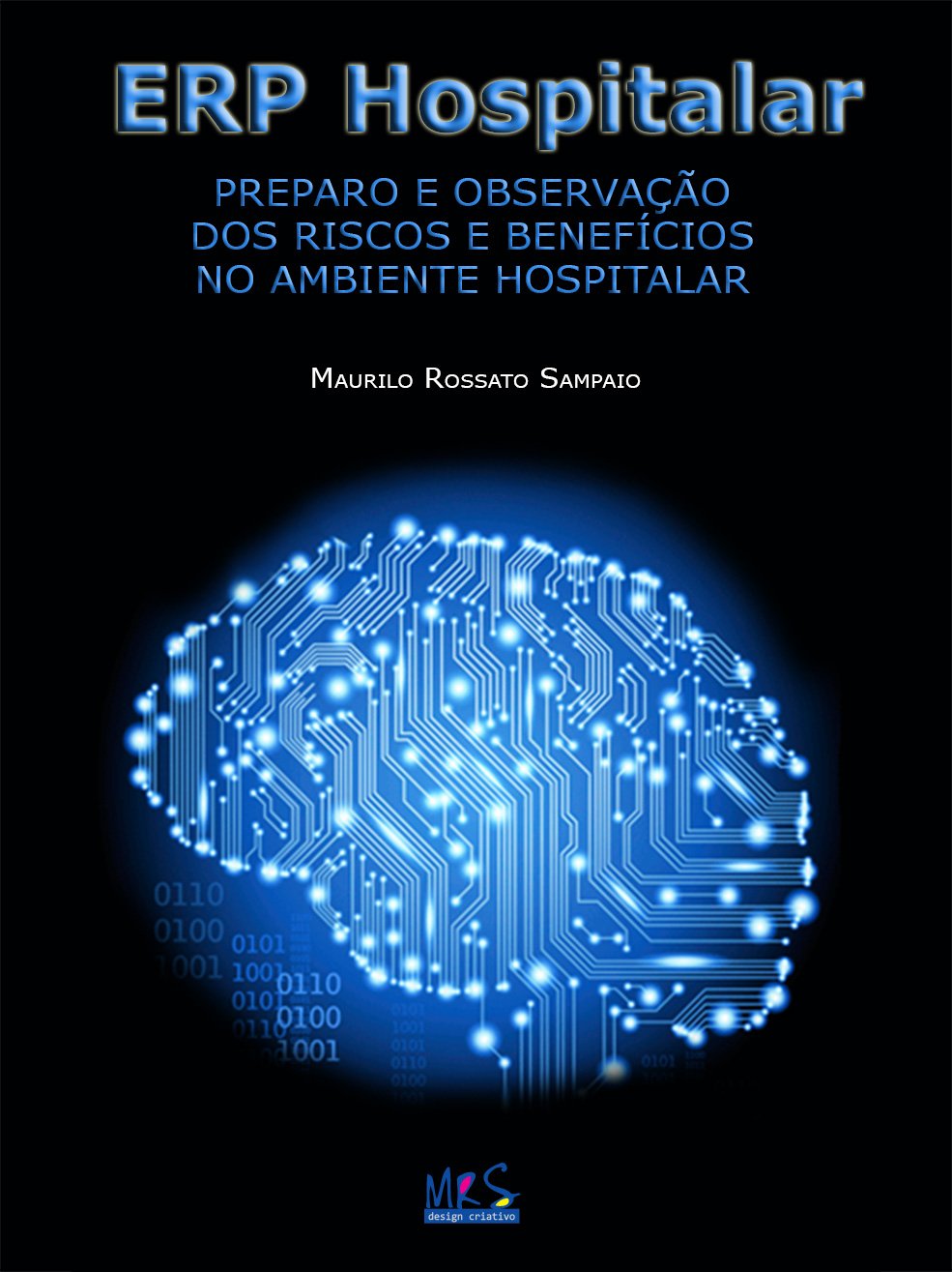 ERP HOSPITALAR – PREPARO E OBSERVAÇÃO DOS RISCOS E BENEFÍCIOS NO AMBIENTE HOSPITALAR baixar livro de graça