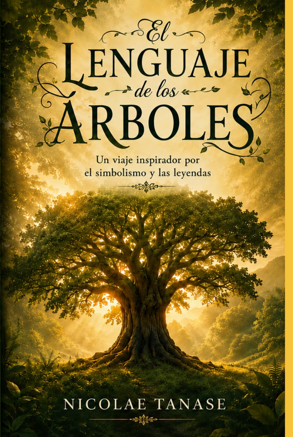El lenguaje de los árboles: Un viaje inspirador por el simbolismo y las leyendas (fragancia de las flores)
