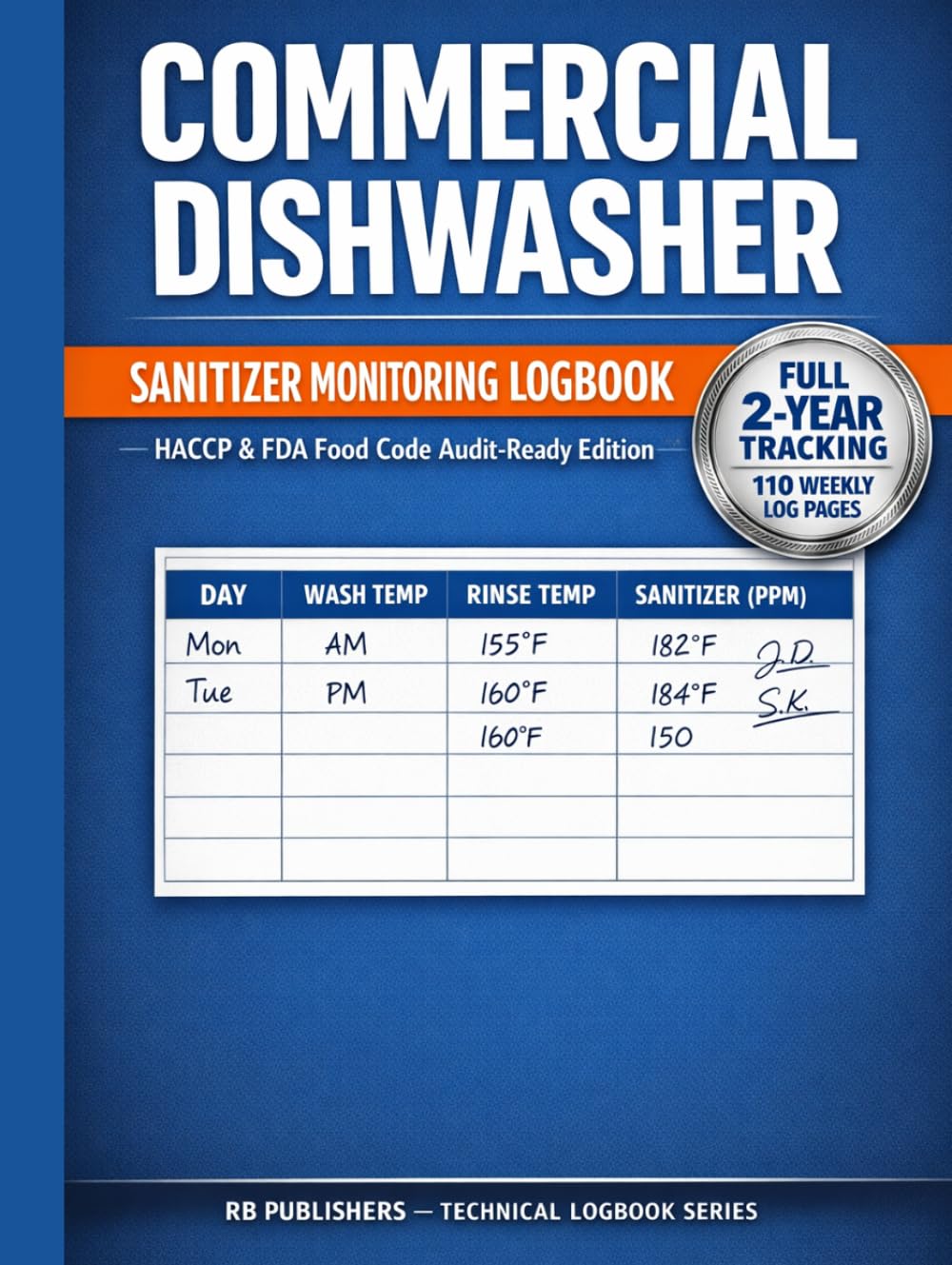 ler totalmente Commercial Dishwasher & Sanitizer Monitoring Logbook: SANITIZER MONITORING LOGBOOK - HACCP & FDA Food Code Audit-Ready Edition