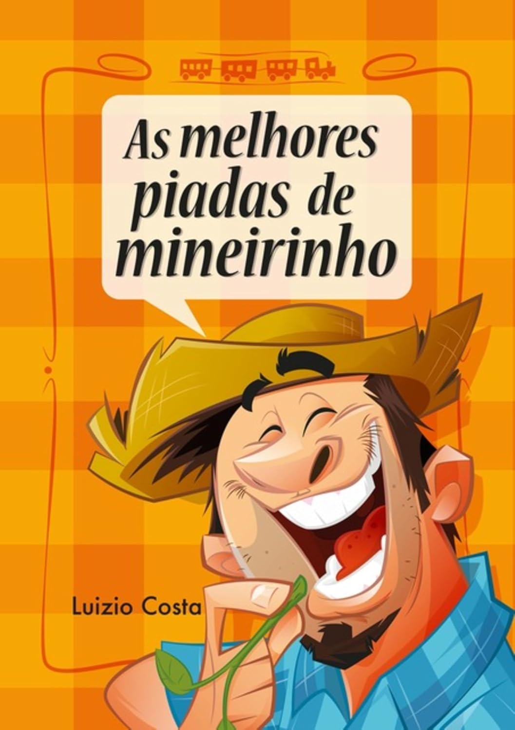 As Melhores Piadas De Mineirinho