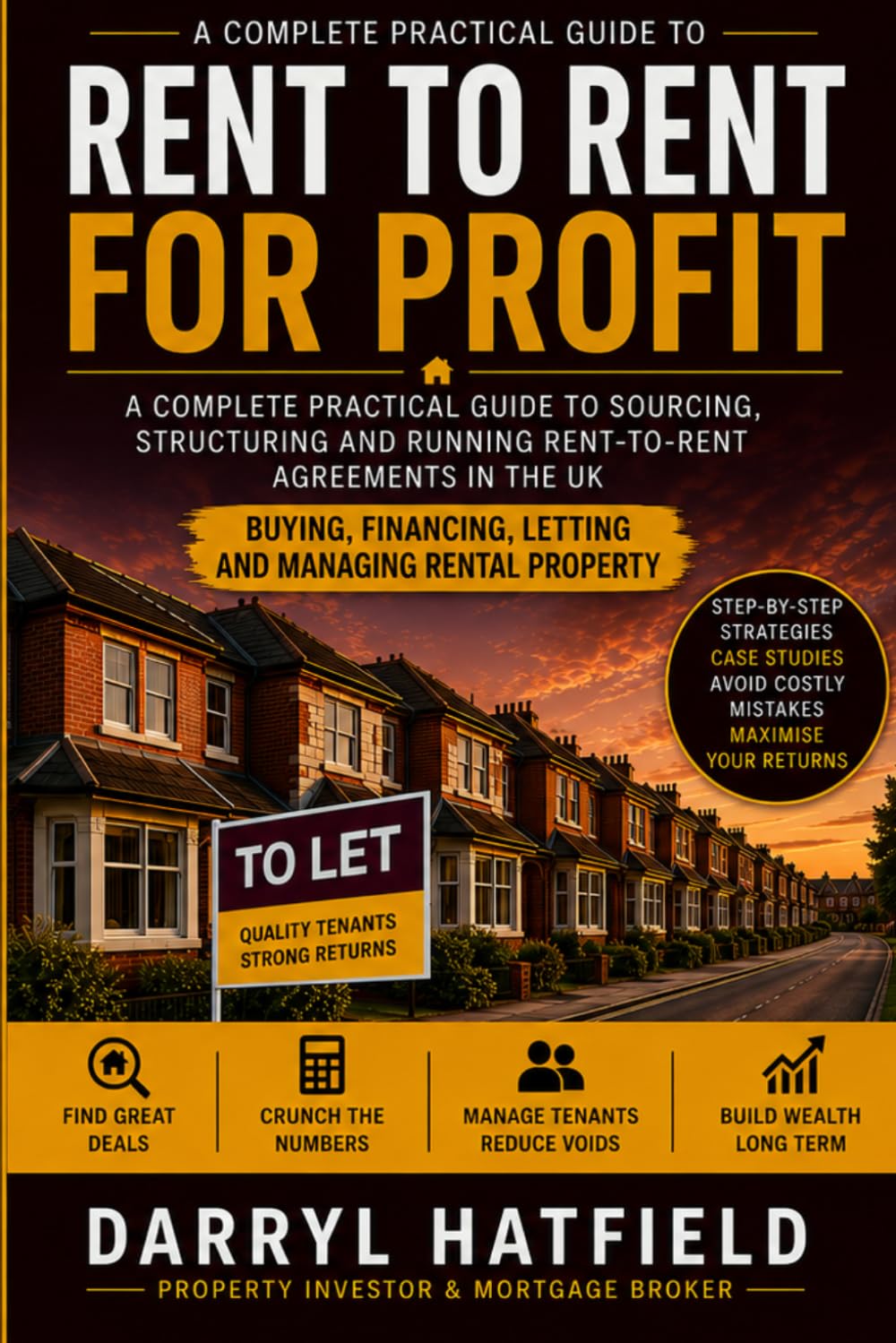 ler totalmente Rent to Rent for Profit in the UK: A Complete Practical Guide to Sourcing, Structuring and Running Rent-to-Rent Agreements in the UK (Property Investor Series UK)
