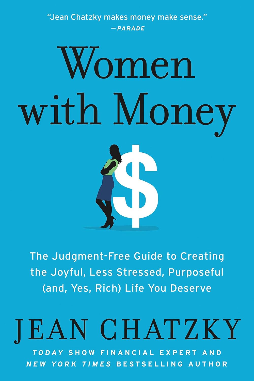 ler totalmente Women with Money: The Judgment-Free Guide to Creating the Joyful, Less Stressed, Purposeful (and, Yes, Rich) Life You Deserve (English Edition)