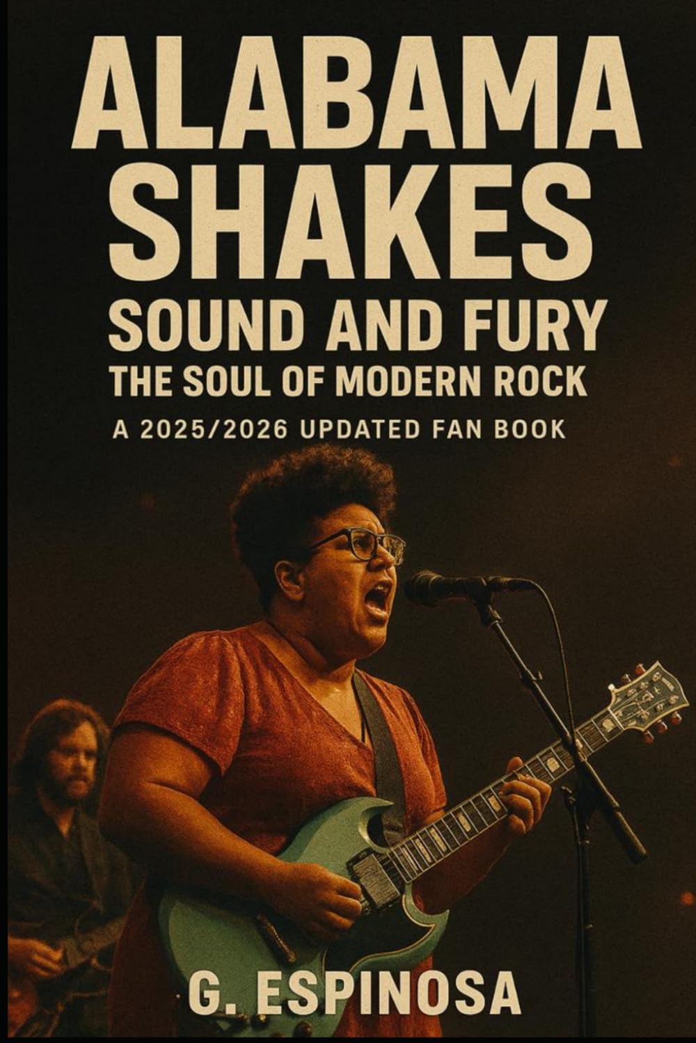 Alabama Shakes: Sound and Fury – The Soul of Modern Rock: A 2025/2026 updated fan book baixar o livro de graça