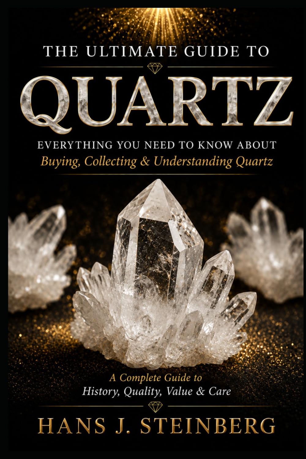 The Ultimate Guide to Quartz (The Ultimate Guide to Gemstones) baixar livro de graça