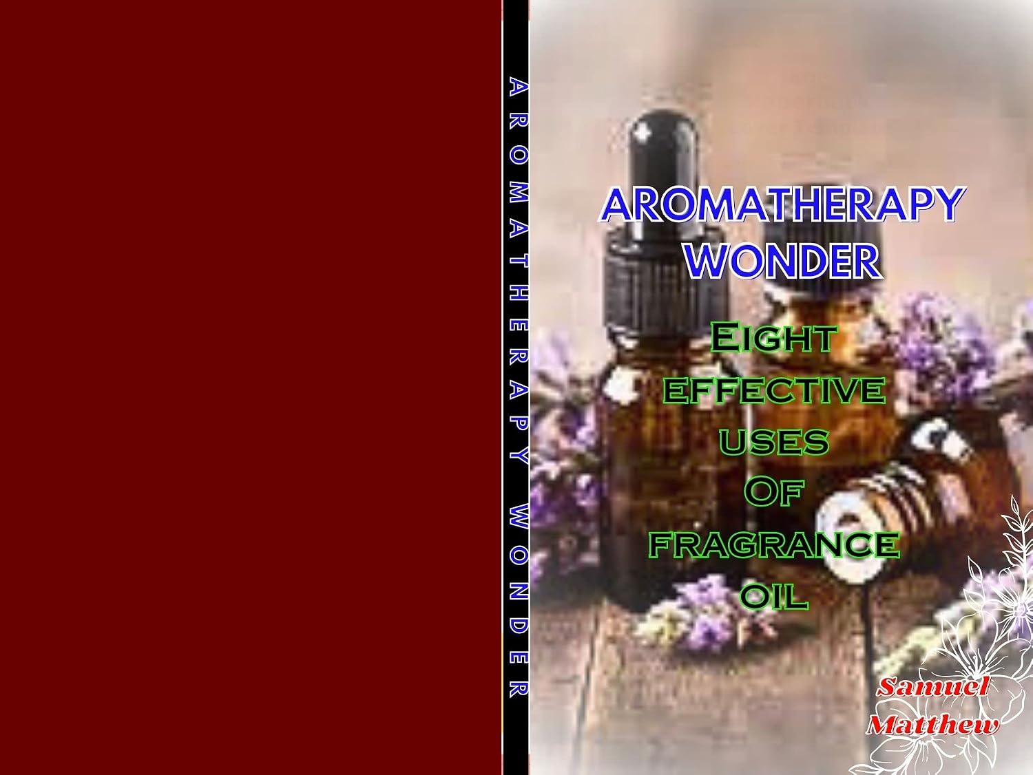 ler totalmente AROMATHERAPY WONDER: Eight effective uses Of fragrance oil (English Edition)