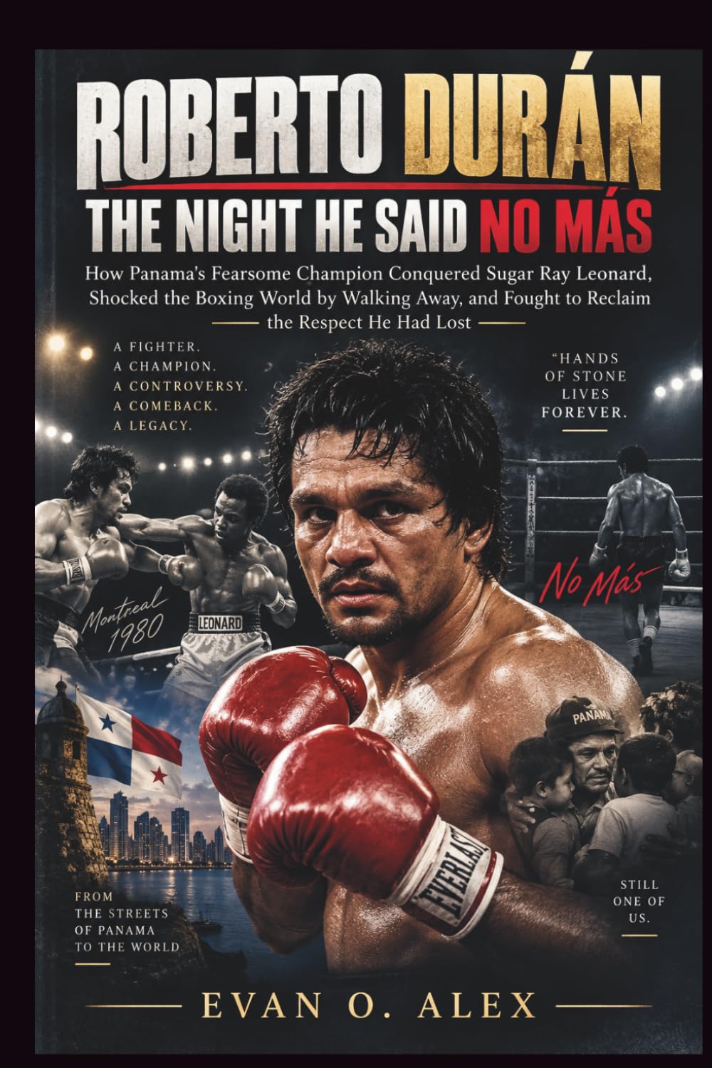 ROBERTO DURÁN THE NIGHT HE SAID NO MÁS (Collections of history you will love to know) baixar livro de graça